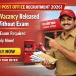 Indian Post Office Recruitment 2026: New Vacancy Released Without Exam – Apply Now