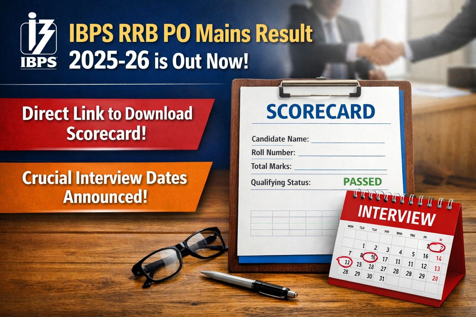 IBPS RRB PO Mains Result 2025-26 is Out Now: Here’s Your Direct Link to Download Scorecard & Crucial Interview Dates